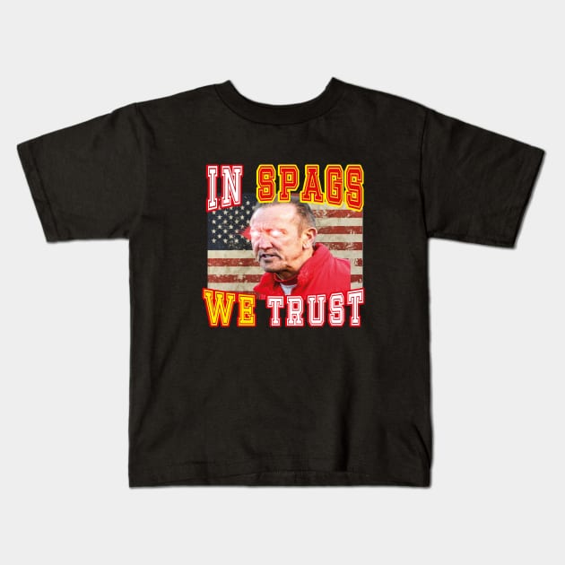 IN SPAGS WE TRUST Kids T-Shirt by l designs